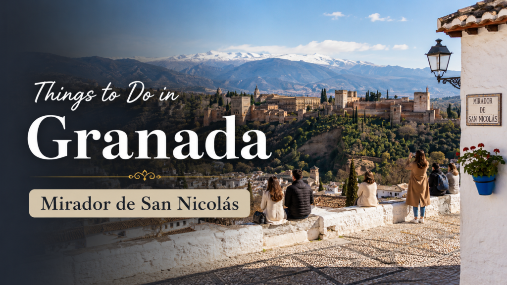 Things to do in Granada at Mirador de San Nicolás with Alhambra views and Sierra Nevada mountains