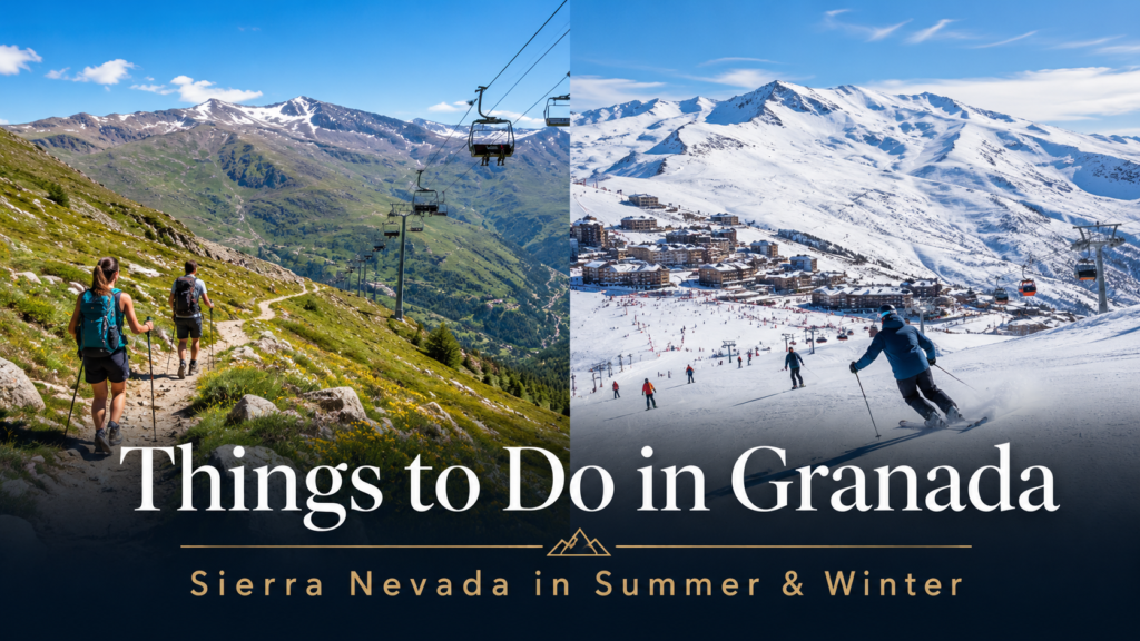 Things to do in Granada with Sierra Nevada in summer and winter, hiking trails, ski slopes and mountain views