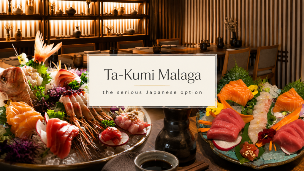 Ta-Kumi Malaga – the serious Japanese option with elegant sashimi, fresh salmon, tuna, prawns and Japanese restaurant interior